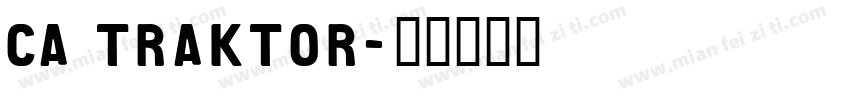 CA Traktor字体转换